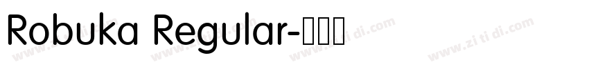 Robuka Regular字体转换 Robuka Regular字体转换